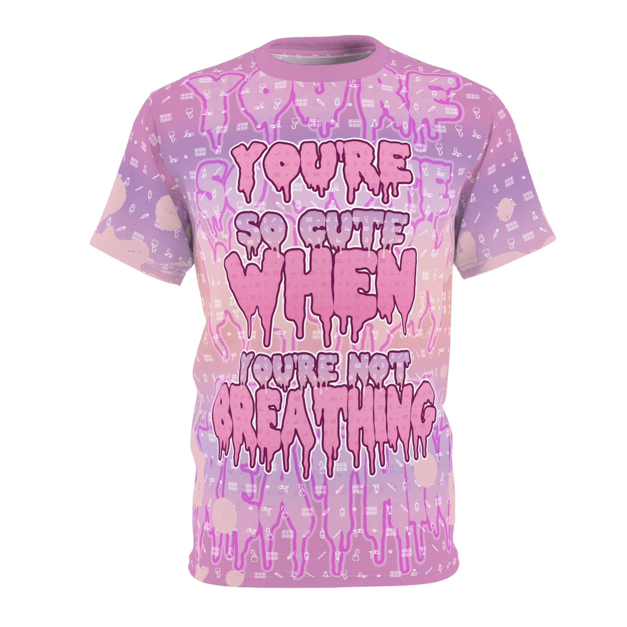 You're so cute when you're not breathing Unisex AOP Cut & Sew Tee